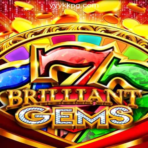Exploring BrilliantGems: A Dazzling Journey into the World of YYKKPG.COM Oficial Slots Brasil #1